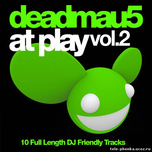Deadmau5 - At Play vol.2 (2009)